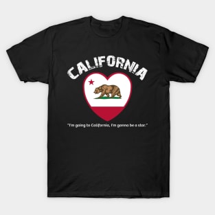 Bear Flag, Flag of California, Grizzly bear, “I’m going to California, I’m gonna be a star.” T-Shirt